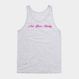 Not Your Baby Tank Top